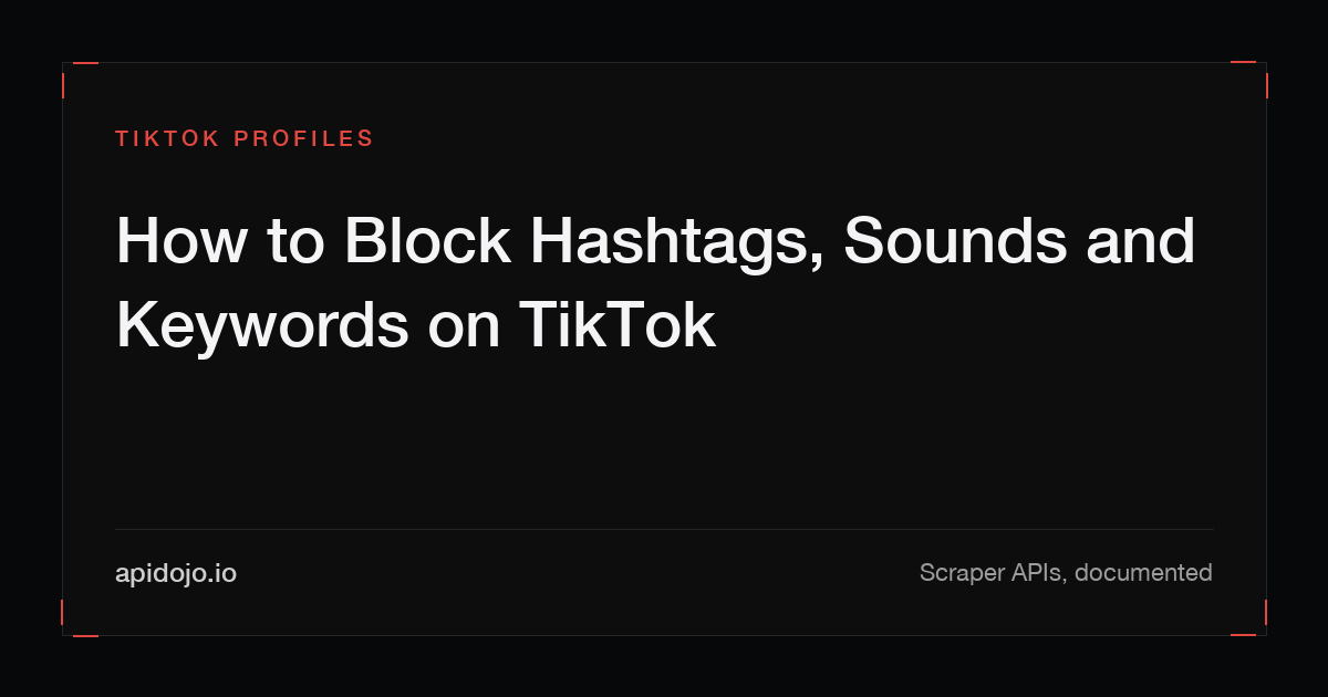 Cover card reading 'How to Block Hashtags, Sounds and Keywords on TikTok'