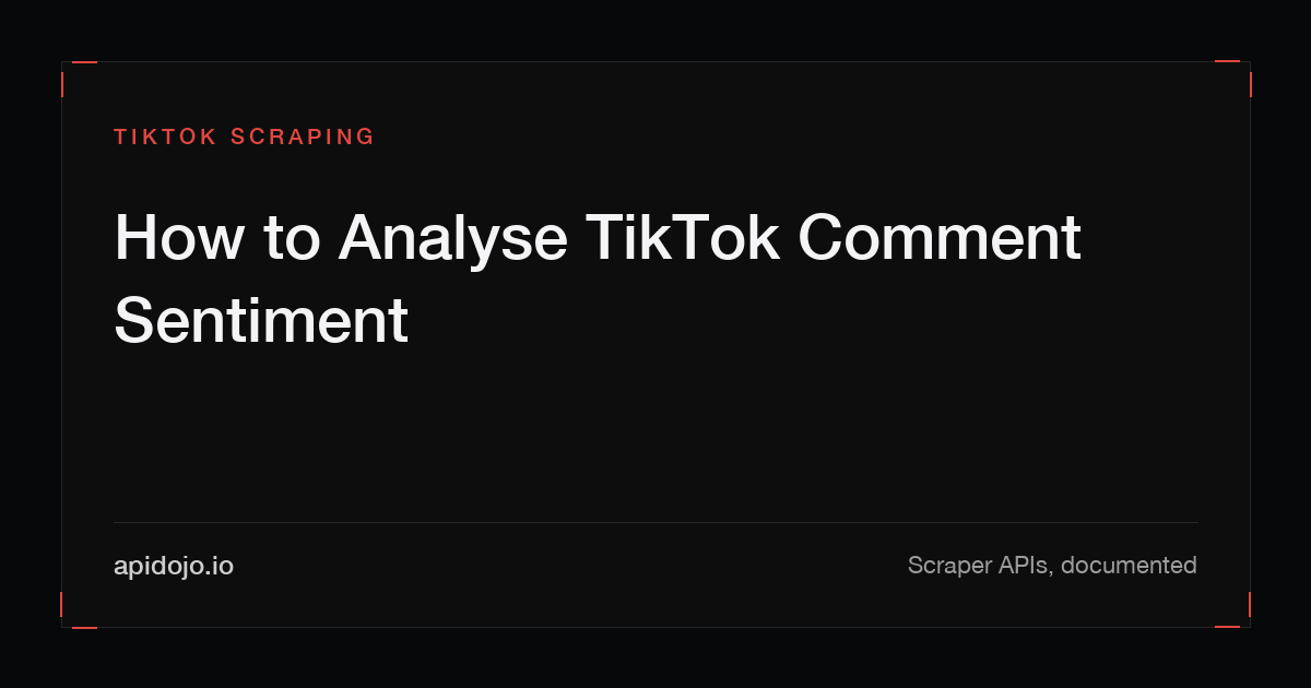 Cover card reading 'How to Analyse TikTok Comment Sentiment'