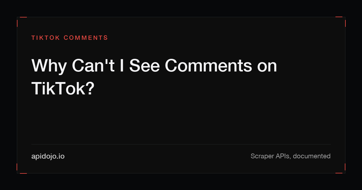 Cover card reading 'Why Can't I See Comments on TikTok?'