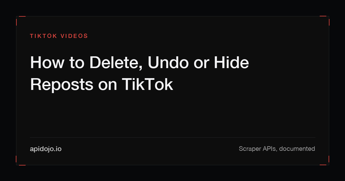 Cover card reading 'How to Delete, Undo or Hide Reposts on TikTok'