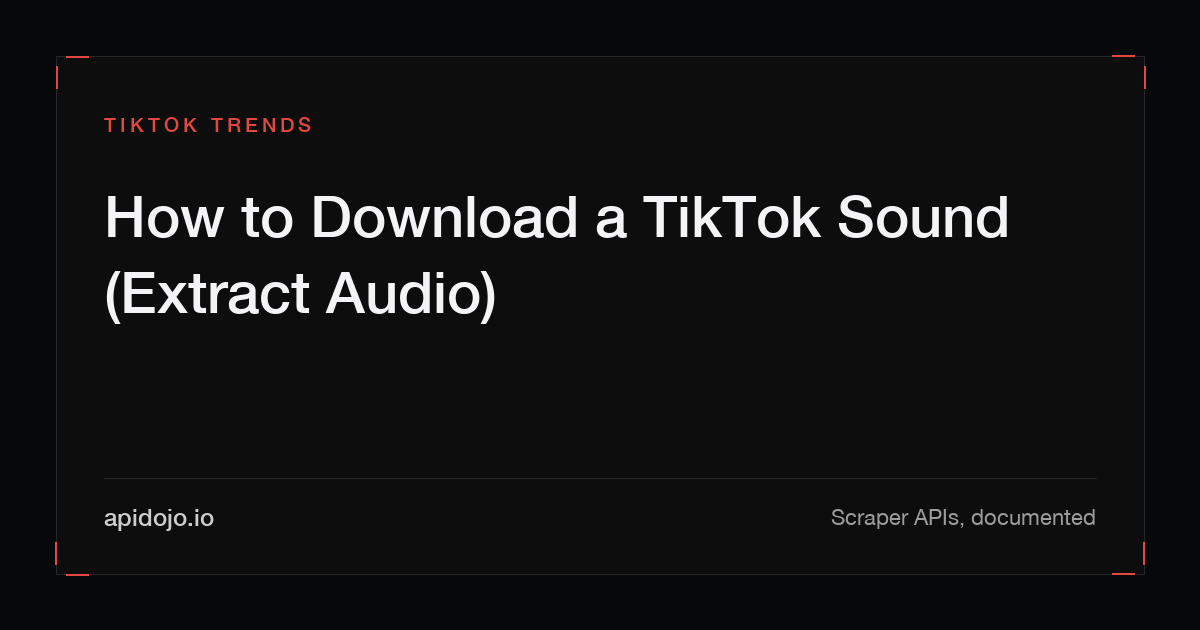 Cover card reading 'How to Download a TikTok Sound (Extract Audio)'