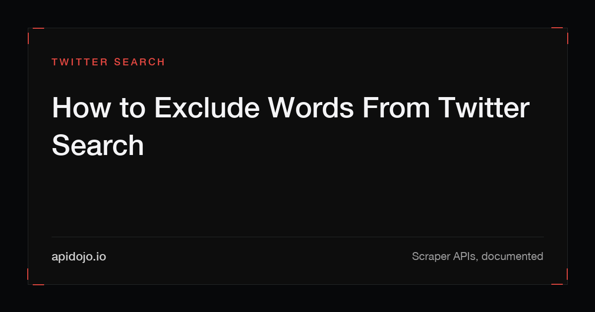 Cover card reading 'How to Exclude Words From Twitter Search'