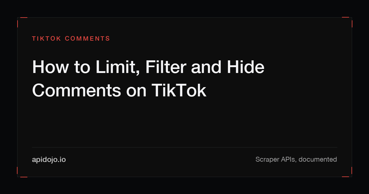 Cover card reading 'How to Limit, Filter and Hide Comments on TikTok'