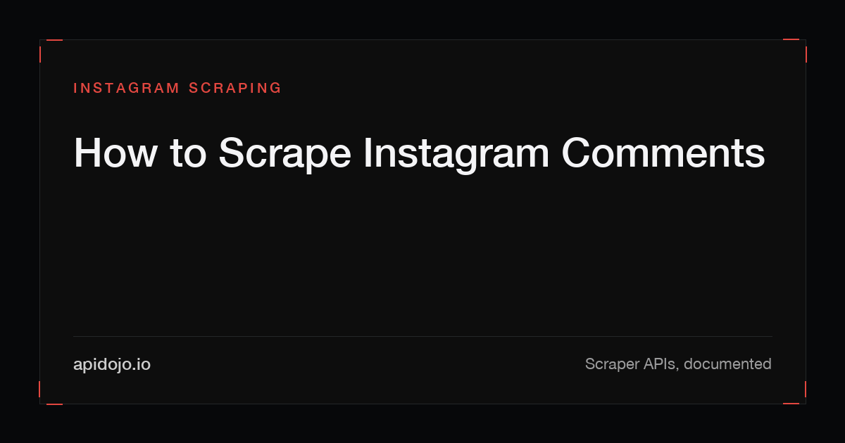 Cover card reading 'How to Scrape Instagram Comments'