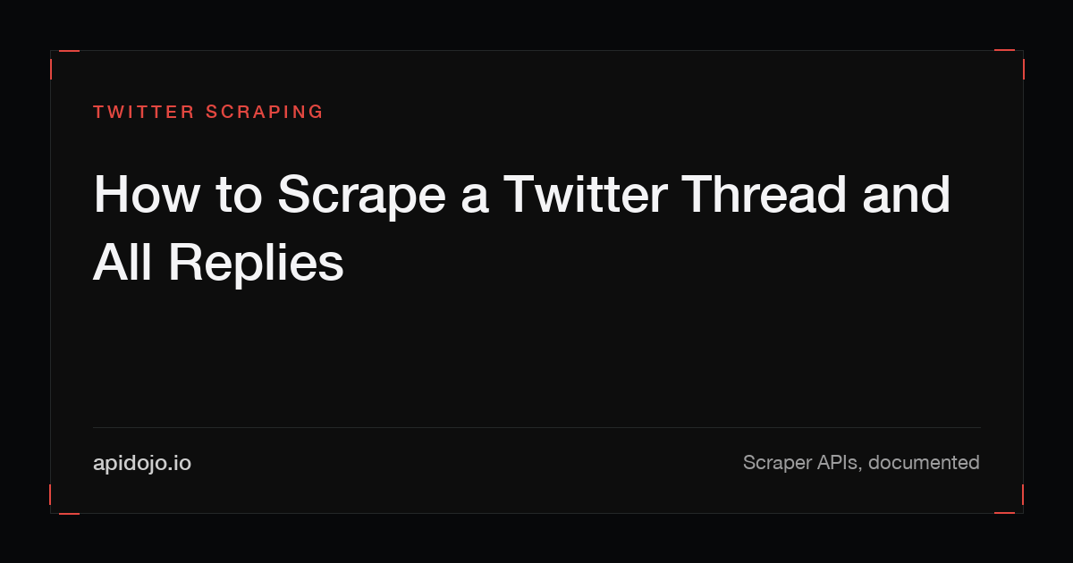 Cover card reading 'How to Scrape a Twitter Thread and All Replies'