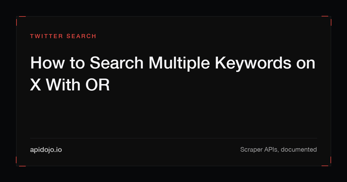 Cover card reading 'How to Search Multiple Keywords on X With OR'