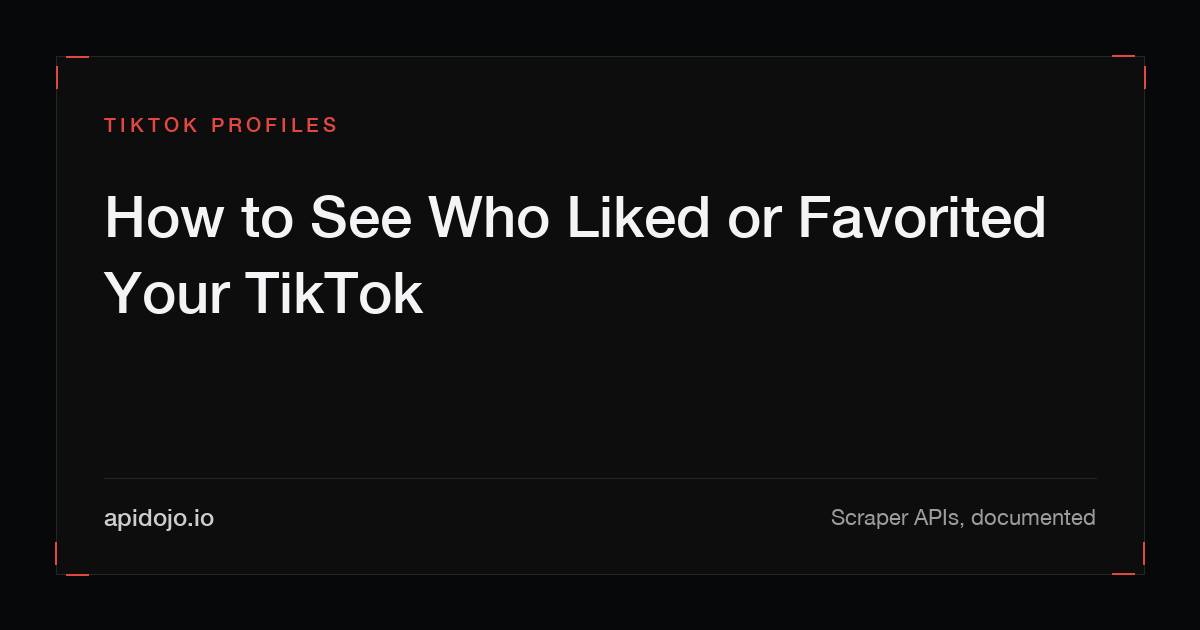 Cover card reading 'How to See Who Liked or Favorited Your TikTok'